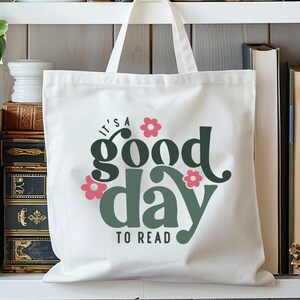 It&#39;s A Good Day To Read Tote Bag: Book Lover Gift