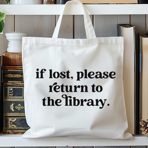 If Lost Please Return To The Library Tote Bag, Bookish Gift, Librarian Tote Bag, Teacher Bag, Gift for Book Lover, Book Nerd Tote Bag