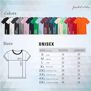 May include: Unisex t-shirt size chart with measurements in inches. The chart shows the width and length of the shirt in inches for sizes S, M, L, XL, 2XL, 3XL, 4XL, and 5XL.