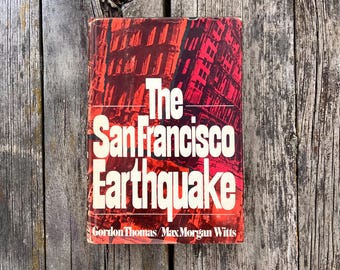 The San Francisco Earthquake by Gordon Thomas and Max Morgan Witts 1971 Vintage Book