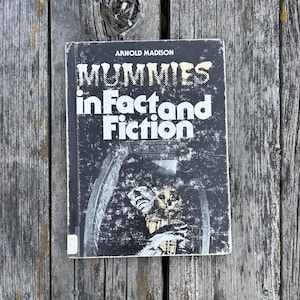 Mummies in Fact and Fiction by Arnold Madison 1980 Vintage Children's Book image 1
