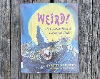Weird The Complete Book of Halloween Words by Peter Limburg 1989 First Edition Vintage Children's Book
