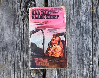 Baa Baa Black Sheep by Pappy Boyington 1977 Vintage Book