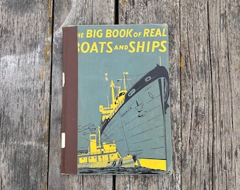 The Big Book of Real Boats and Ships by George Zaffo 1951 Vintage Children's Book