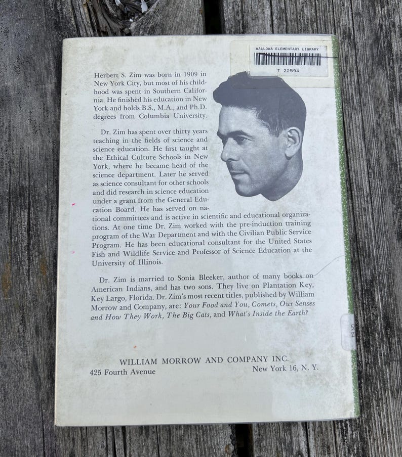 May include: The back cover of a book featuring a black and white portrait of Herbert S. Zim. The text provides a biography of the author, a list of his recent titles, and the publisher information for William Morrow and Company Inc. in New York.
