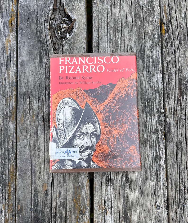 Francisco Pizarro Finder of Peru by Ronald Syme 1963 Vintage Children's Book image 1