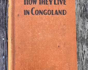 How They Live in Congoland W F P Burton Religious Vintage Book