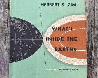 What's Inside the Earth by Herbert S Zim 1953 Vintage Children's Book
