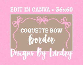 Coquette Bow Border Banner Template (Edit in Canva)