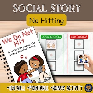 以下が含まれることがあります： 「We Do Not Hit」というタイトルの印刷可能なソーシャルストーリーブックと、2人の子供たちのカラフルなイラスト。この本には、良い選択と悪い選択のセクションを含むボーナスアクティビティが含まれています。