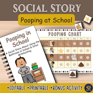 May include: A spiral-bound book titled "Pooping in School" with a cartoon illustration of a child holding their stomach. A chart labeled "Pooping Chart" is also visible, along with the text "Pooping at School". The words "Editable", "Printable", and "Bonus Activity" are also present.