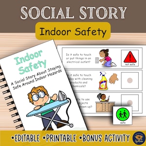 Puede incluir: Un libro encuadernado en espiral titulado "Indoor Safety" con ilustraciones sobre la seguridad en interiores. El libro incluye el texto "A Social Story About Staying Safe Around Indoor Hazards". El texto adicional incluye "Editable, Printable, Bonus Activity."