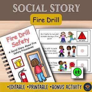 May include: A spiral-bound book titled "Fire Drill Safety" with illustrations and text about fire safety procedures. The image includes a guide with safety questions and answers, and the words "EDITABLE," "PRINTABLE," and "BONUS ACTIVITY."