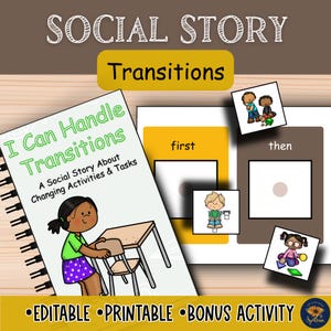 May include: A spiral-bound book titled "I Can Handle Transitions" with a cartoon illustration of a girl and a desk. The image includes the words "Transitions", "first", and "then". Additional text includes "Editable", "Printable", and "Bonus Activity".