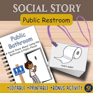 May include: A spiral-bound book titled "Public Bathroom" with a cartoon illustration of a person and a restroom sign. A stack of cards with a toilet paper illustration and the text "toilet paper" is also visible. The words "Social Story" and "Public Restroom" are at the top.