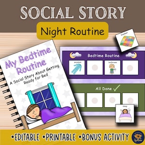 May include: A spiral-bound book titled "My Bedtime Routine" with an illustration of a child in bed. Accompanying this is a visual chart for a bedtime routine, including pajamas, bathroom, and sleep. The words "EDITABLE", "PRINTABLE", and "BONUS ACTIVITY" are also visible.