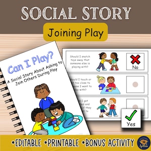 May include: A spiral-bound social story booklet titled Can I Play? featuring cartoon illustrations of children interacting. Beside it, a worksheet displays behavioral scenarios with yes and no check boxes, including text about asking to join play.