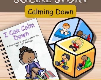 Racconto sociale calmante per bambini / Attività SEL / Strategie di autoregolamentazione / Abilità di coping + Modelli di dadi calmanti / Supporto comportamentale