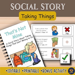 May include: A spiral-bound social story workbook titled That's Not Mine, featuring a cartoon character and backpacks. Beside it, a worksheet displays scenarios with text and check boxes, including a red X for No and a green check mark for Yes.