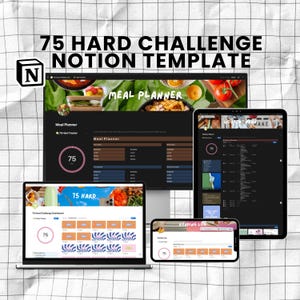 May include: A digital 75 Hard Challenge Notion template displayed on a laptop, desktop monitor, tablet, and smartphone. The screens show meal planners, workout trackers, and reading logs. The template includes the text "75 Hard Challenge Notion Template."