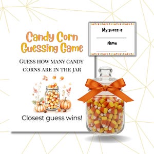 May include: A clear glass jar filled with candy corn, tied with an orange bow, and a sign that says "My guess is" and "Name". The text "Candy Corn Guessing Game" and "Guess how many candy corns are in the jar" are also visible.