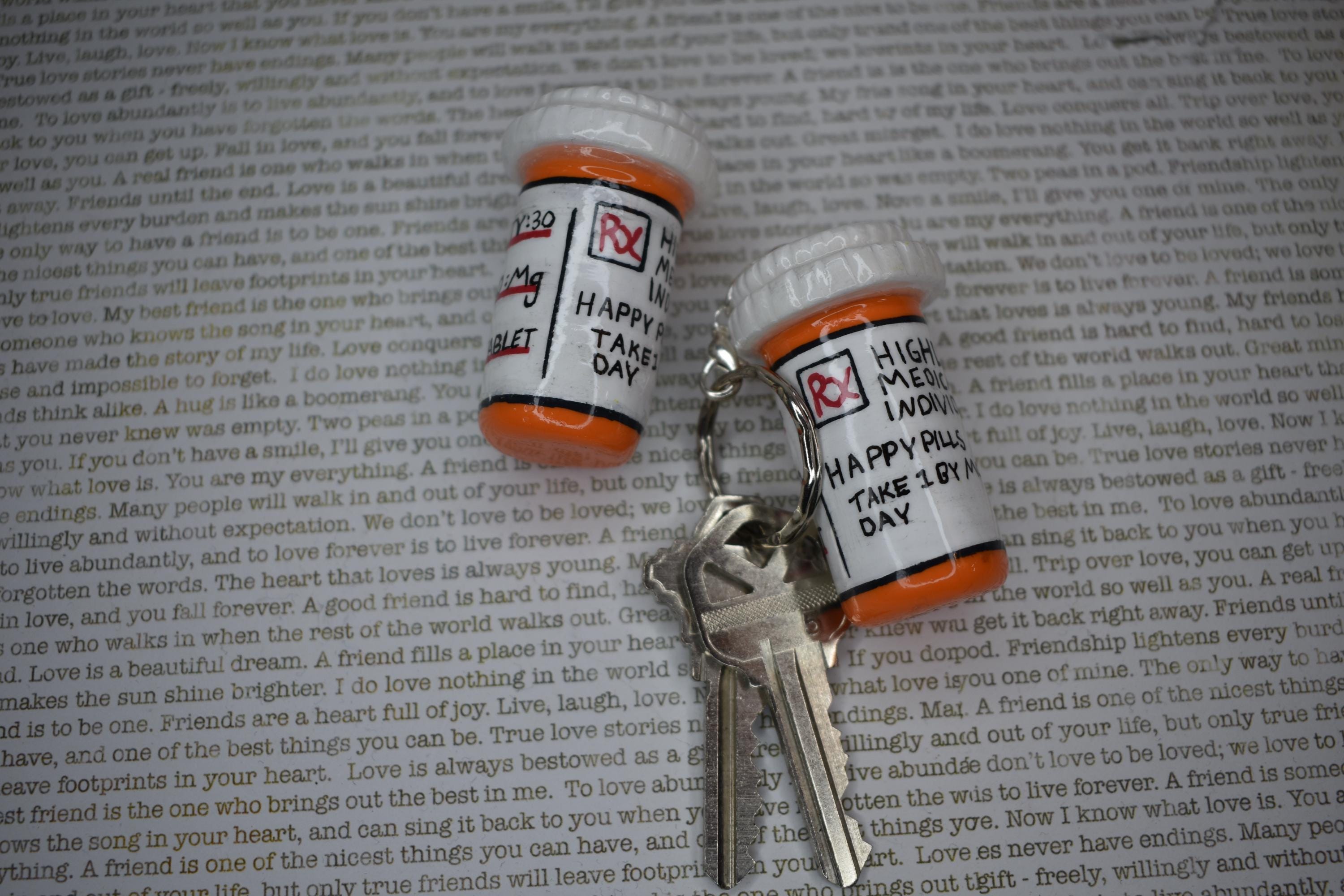 Happy Pills | HIGHLY MEDICATED INDIVIDUAL Key Chain