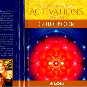 May include: A book cover with the title "SACRED GEOMETRY ACTIVATIONS ORACLE GUIDEBOOK". The cover features a vibrant red and blue floral design with glowing dots. The top section is gold, and the bottom has the publisher's logo.