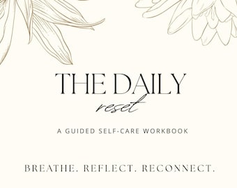 The Daily Reset – Printable Self-Care Journal | Guided Wellness Workbook | Mental Health Planner PDF | Morning & Evening Prompts