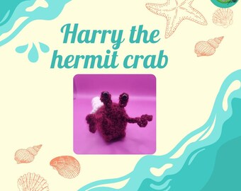 Harry the hermit crab (removable shell), cute crochet animal pattern, sea creature, no sew, PDF pattern ONLY