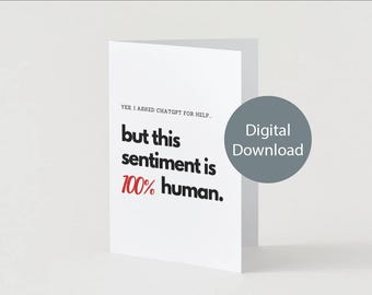 Funny AI Card: ChatGPT Sentiment, Tech Humor Greeting Card