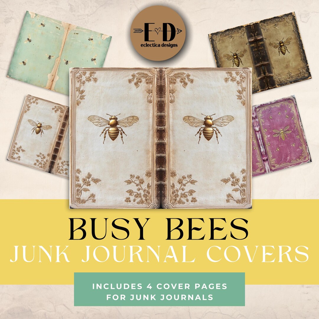 Busy Bees Junk Journal Digital Paper, 4 Digital Journal Covers, Bee ...