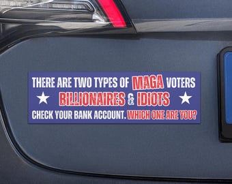 Ímã de carro "Dois Tipos de Eleitores MAGA" | 25x7,6 cm | Política Anti-Trump | Anti-MAGA | Pró-Democracia | Protesto Ousado Contra o Autoritarismo