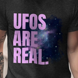 UFOS Are Real Shirt, Retro UFO T-shirt, Alien Shirt, Disclosure, Area 51 Tshirt, Conspiracy Theory, UFO Believer Gift, Ufology