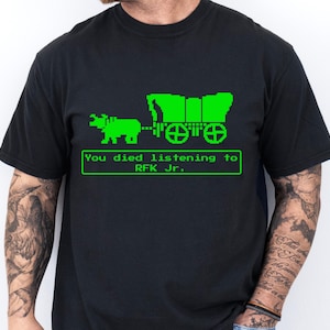 RFK Jr Oregon Trail T-Shirts Parody Shirts Political Humor Funny Vintage Game Humorous Anti Trump Anti RFK Jr Tees Resist Democrat Gift