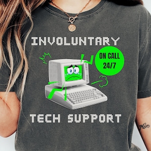 Funny Tech Support Shirt for IT Professionals Help Desk IT Support Information Technology T-Shirt Silly IT TShirt Geek Tee Technical Support