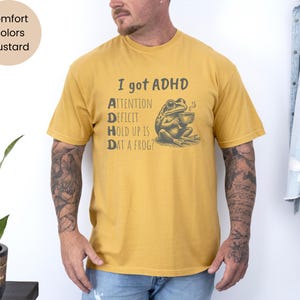 Camiseta engraçada sobre TDAH, Camiseta "Eu tenho TDAH", Camiseta de sapo, Comfort Colors, Camiseta com humor sobre TDAH, Camiseta com frase espirituosa sobre TDAH, Déficit de atenção, Unissex imagem 5