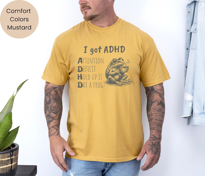 Camiseta engraçada sobre TDAH, Camiseta "Eu tenho TDAH", Camiseta de sapo, Comfort Colors, Camiseta com humor sobre TDAH, Camiseta com frase espirituosa sobre TDAH, Déficit de atenção, Unissex imagem 5