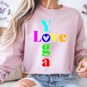 Love Yoga Sweatshirt, Meditation Sweatshirt, Yoga Sweatshirt, Yoga Lover Sweatshirt, Yoga Gift, Namaste Sweatshirt, Yogi Gift Sweatshirt