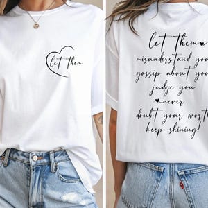 Let Them Motivational Shirt, Let Them Self Worth Shirt, Let Them Inspirational Tee, Gift For Women, Let Them Front and Back Printed Shirt