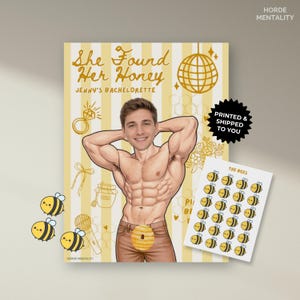 May include: A vertical poster with yellow and white stripes featuring the text She Found Her Honey and Jenny's Bachelorette. The illustration shows a muscular torso with a photo of a man's face, a beehive icon, and a disco ball. Includes bee stickers.
