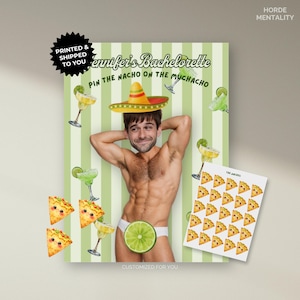 May include: A party game print for a bachelorette party. The print features a shirtless man wearing a sombrero, with the text "Jennifer's Bachelorette" and "Pin the Nacho on the Muchacho". Includes a sheet of nacho stickers.