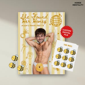 May include: A digital poster design with yellow and white vertical stripes featuring the text She Found Her Honey and Jenny's Bachelorette. It includes a central figure in white briefs with a beehive graphic, a disco ball, and bee illustrations.