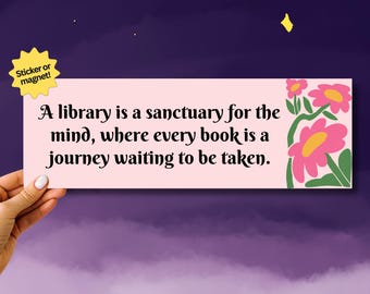 Support Libraries Bumper Sticker Book Nerd Car Magnet Read Banned Books Sticker Social Justice Gift for Librarians Inspiration Bumper Magnet