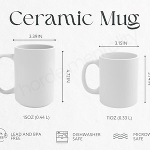 May include: Two white ceramic mugs with handles are displayed, one taller than the other. The taller mug is 4.72 inches tall and 3.39 inches wide, holding 15 oz. The smaller mug is 3.74 inches tall and 3.15 inches wide, holding 11 oz. The text "Ceramic Mug" is at the top.