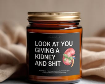 Funny Kidney Donor Candle for Kidney Transplant Donor Gift Sarcastic Post Kidney Removal Surgery Present from Recipient Thank You Gift