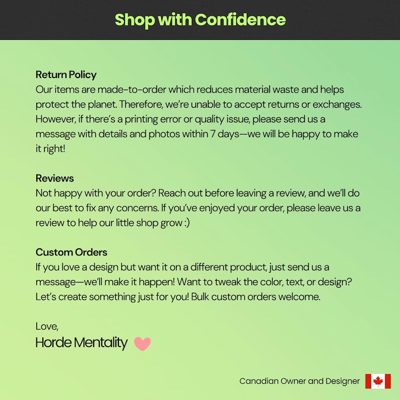 May include: A green background with the text "Shop with Confidence" at the top. The text describes the return policy, reviews, and custom order options. The shop is owned and designed by a Canadian.