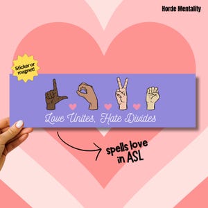 LOVE in ASL Bumper Sticker Spread Love Not Hate Car Magnet Subtle Anti Trump Liberal Car Magnet Feminist Car Decal Protest Activist Gift