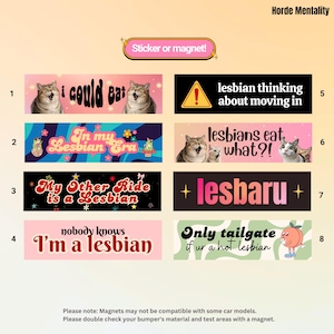 Lesbian Bumper Sticker Funny Lesbian Pride Car Decal Lesbian Bumper Magnet Queer Humor Cat Meme Gift for Lesbians Dyke Femme Gay Car Bumper