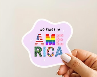 No Kings in America Sticker Political Protest Sticker Cute Anti-Trump Vinyl Sticker for Activist Feminist Decal Democrat Liberal Leftist