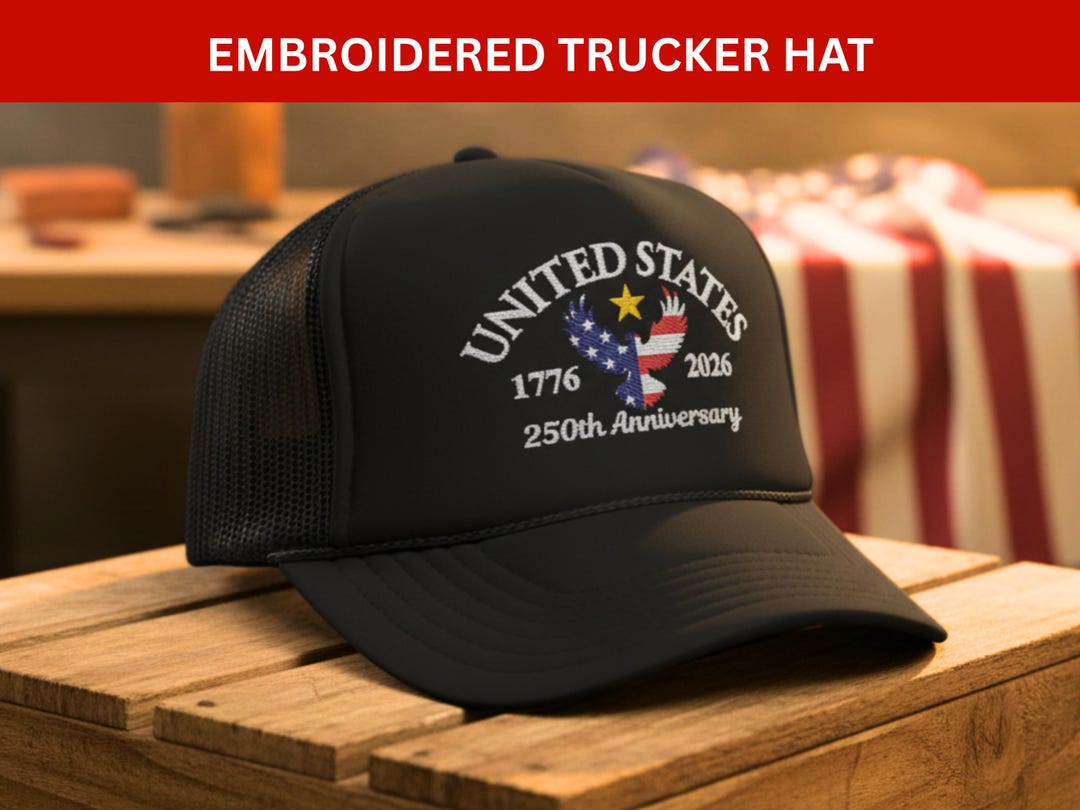 America 250th Anniversary Embroidered Trucker Hat 1776 2026 US ...